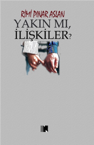 Yakın Mı, İlişkiler?