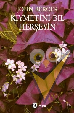 Kıymetini Bil Herşeyin