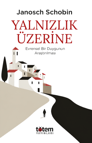 Yalnızlık Üzerine