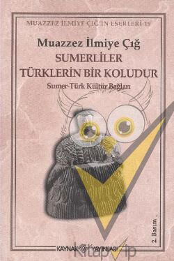 Sümerliler Türklerin Bir Koludur