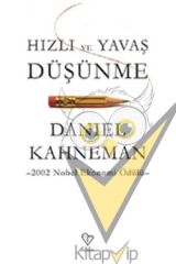 Hızlı ve Yavaş Düşünme