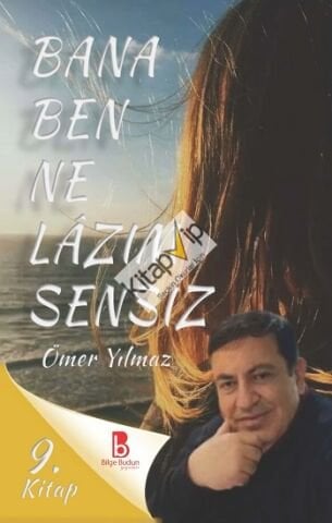 Bana Ben Ne Lâzım Sensiz