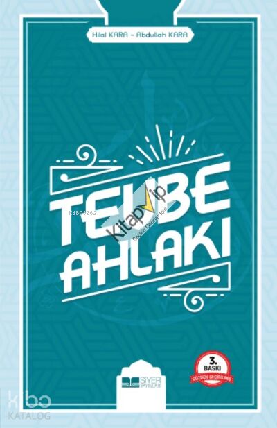 Tevbe Ahlakı;Mutluluğa Ve Cennete Açılan Kapı