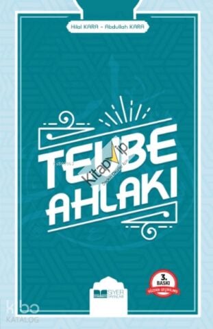 Tevbe Ahlakı;Mutluluğa Ve Cennete Açılan Kapı