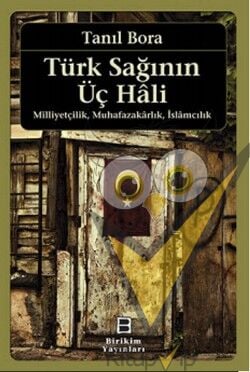 Türk Sağının Üç Hali
