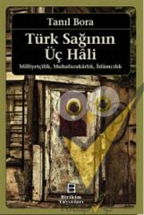 Türk Sağının Üç Hali