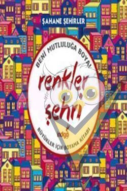 Renkler Şehri - Şahane Şehirler
