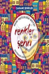 Renkler Şehri - Şahane Şehirler