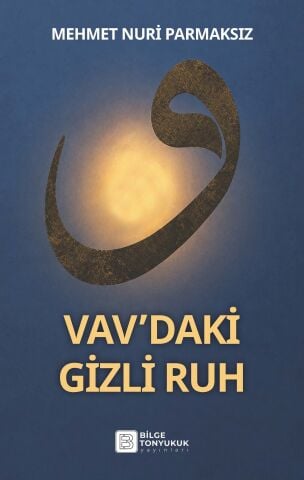Vav’daki Gizli Ruh