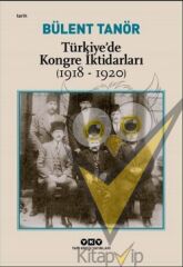 Türkiye’de Kongre İktidarları (1918-1920)