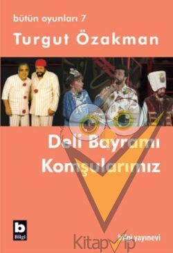 Bütün Oyunları 7 - Deli Bayramı / Komşularımız