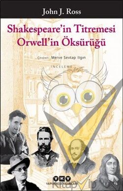 Shakespeare’in Titremesi Orwell’in Öksürüğü