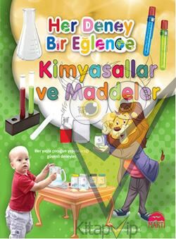 Her Deney Bir Eğlence - Kimyasallar ve Maddeler
