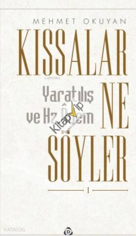 Kıssalar Ne Söyler Yaratılış Ve Hz.adem