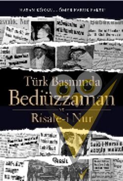 Türk Basınında Bediüzzaman ve Risale-i Nur