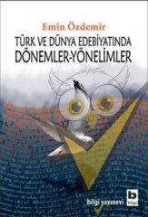 Türk ve Dünya Edebiyatında Dönemler-Yönelimler