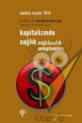 Kapitalizmde Sağlık Sağlıksızlık Semptomları