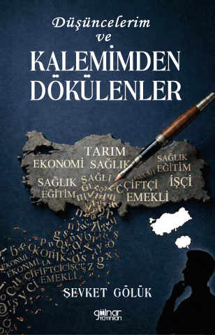 Düşüncelerim ve Kalemimden Dökülenler