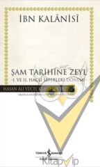 Şam Tarihine Zeyl : 1. ve 2. Haçlı Seferleri Dönemi