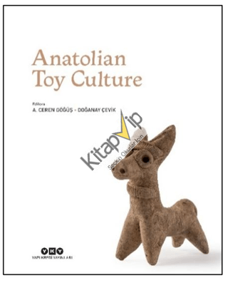 Anatolian Toy Culture (Ciltli)