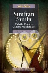 Sınıftan Sınıfa: Fabrika Dışında Çalışma Manzaraları