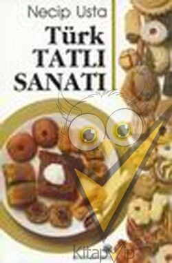 Türk Tatlı Sanatı