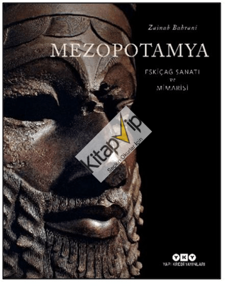 Mezopotamya - Eskiçağ Sanatı ve Mimarisi (Ciltli)