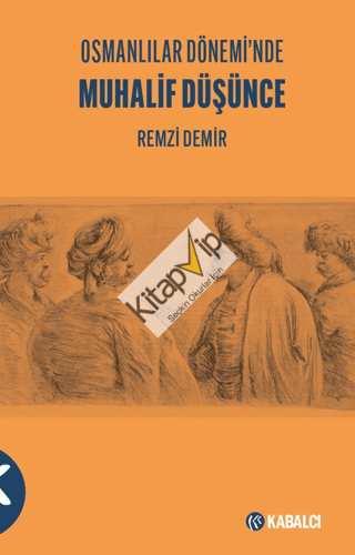 Osmanlılar Dönemi’nde Muhalif Düşünce