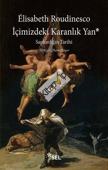 İçimizdeki Karanlık Yan - Sapkınlığın Tarihi