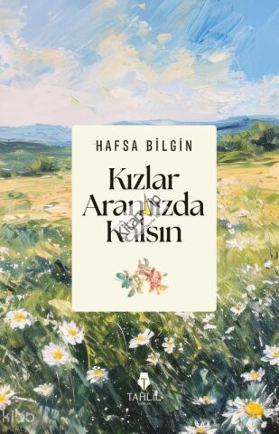 Kızlar Aramızda Kalsın