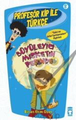 Profesör Kip ile Türkçe 8 - Büyüleyici Misketin Peşinde