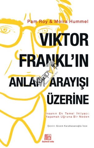 Viktor Frankl’ın Anlam Arayışı Üzerine