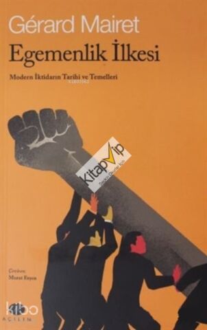 Egemenlik İlkesi;Modern İktidarın Tarihi ve Temelleri