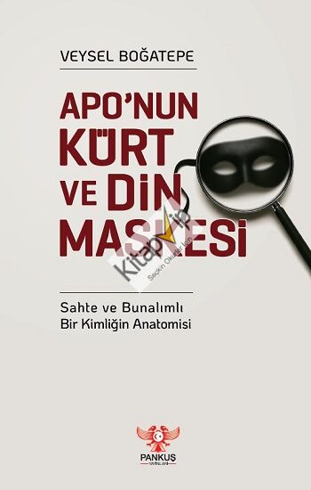 Apo’nun Kürt ve Din Maskesi