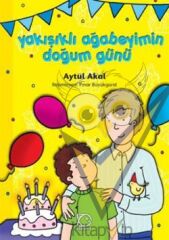 Yakışıklı Ağabeyimin Doğum Günü