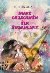 Mavi Gezegenin İlk İnsanları