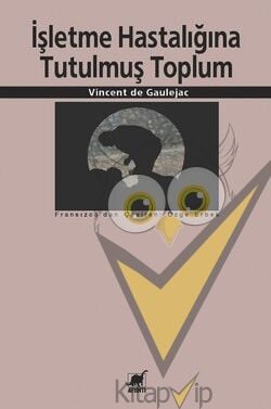 İşletme Hastalığına Tutulmuş Toplum