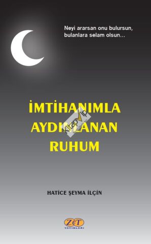 İmtihanımla Aydınlanan Ruhum