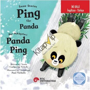 Snow Stories - Ping The Panda / Kar Hikayeleri – Panda Ping İngilizce Öğreniyorum (İki Dilli: İngilizce-Türkçe)