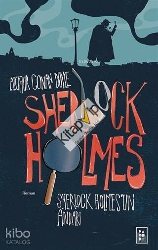 Sherlock Holmes'un Anıları (Sherlock Holmes 2. Kitap)