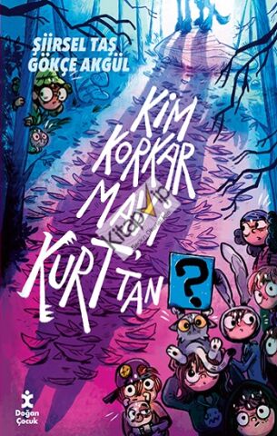 Kim Korkar Mavi Kurt’tan