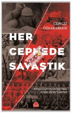 Her Cephede Savaştık
