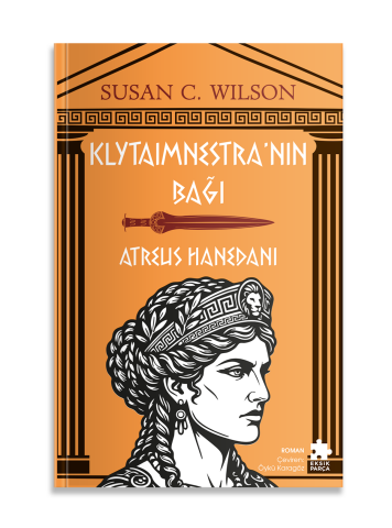 Klytaimnestra’nın Bağı - Atreus Hanedanı