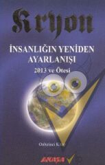 Kryon 11 - İnsanlığın Yeniden Ayarlanışı