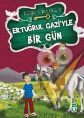 Ertuğrul Gazi'yle Bir Gün
