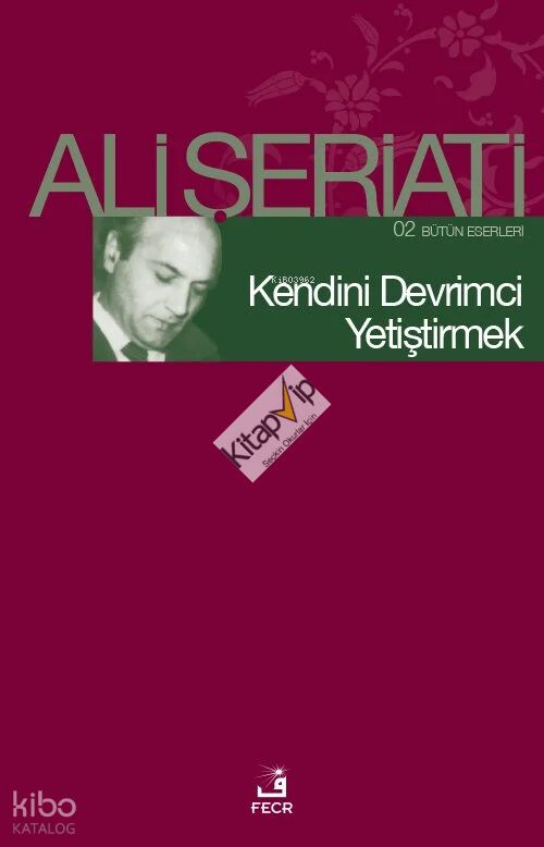 Kendini Devrimci Yetiştirmek; 02 Bütün Eserleri