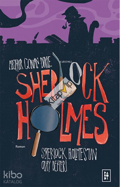 Sherlock Holmes'un Olay Defteri (Sherlock Holmes 5. Kitap)