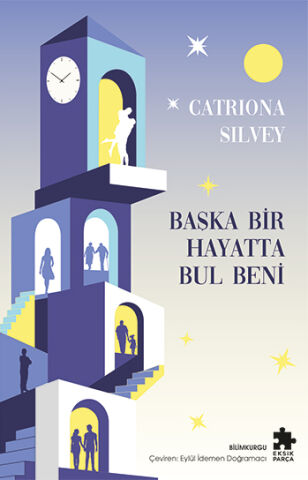 Başka Bir Hayatta Bul Beni