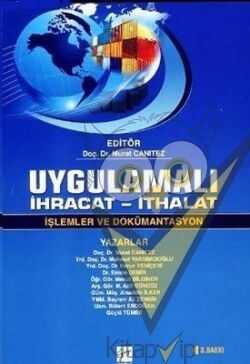 Uygulamalı İhracat - İthalat / İşlemler ve Dökümantasyon