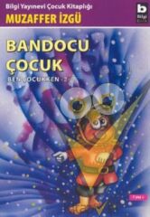 Bandocu Çocuk Ben Çocukken 2